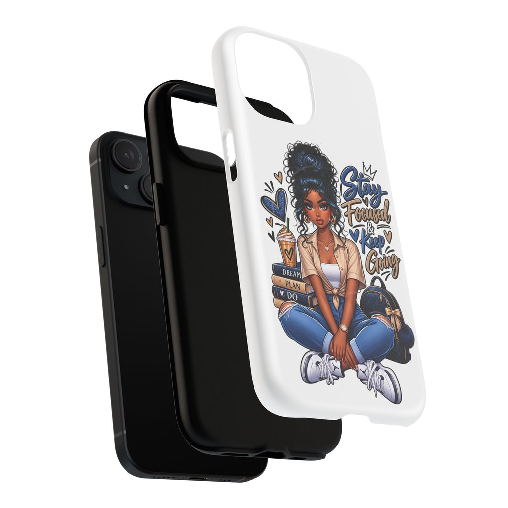 Stay Focused Keep Going Phone Case — Motivational Girl Illustration Tough Magnetic Case