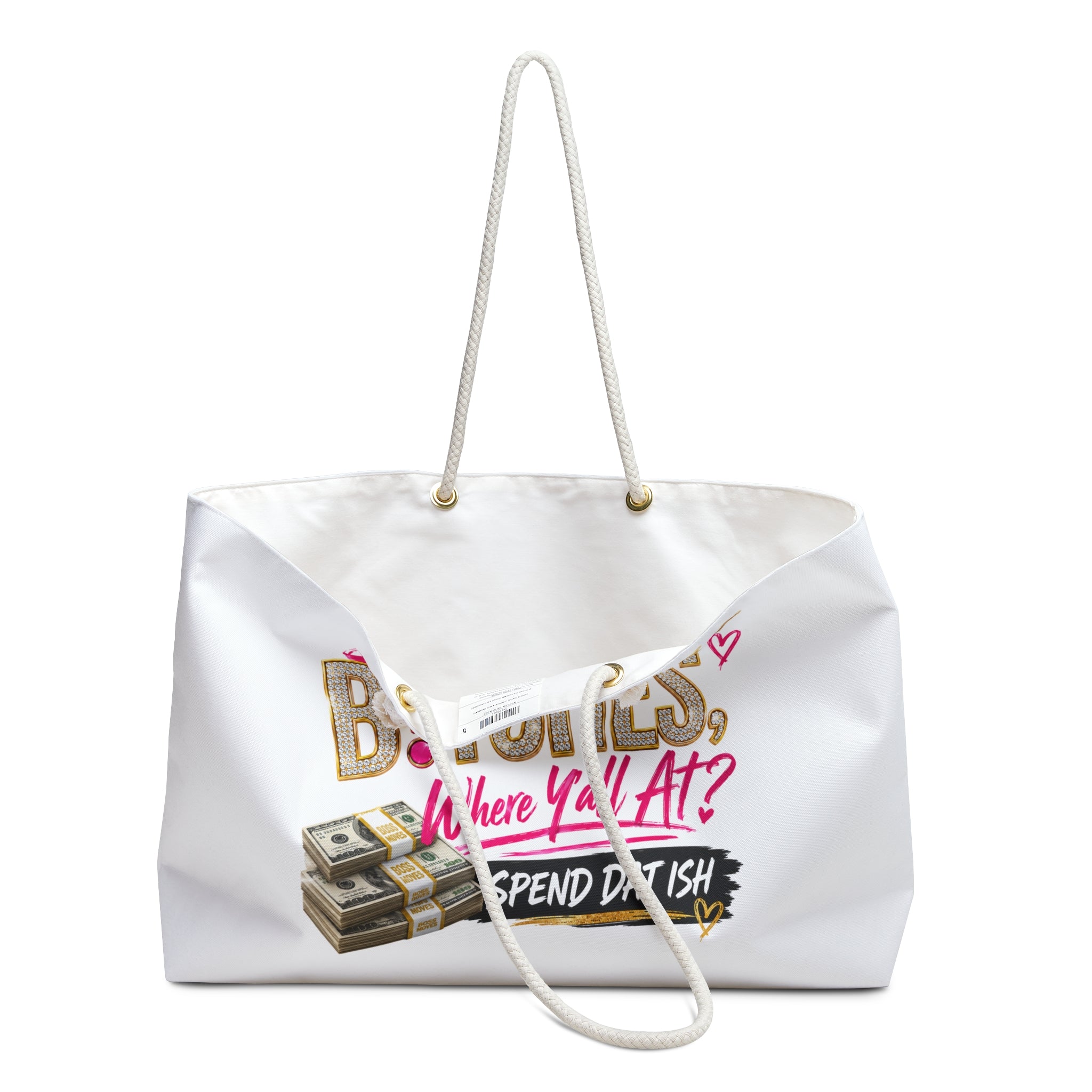 Boostin B!tches Where Y'all At? Weekender Bag | Money Stack Graphic