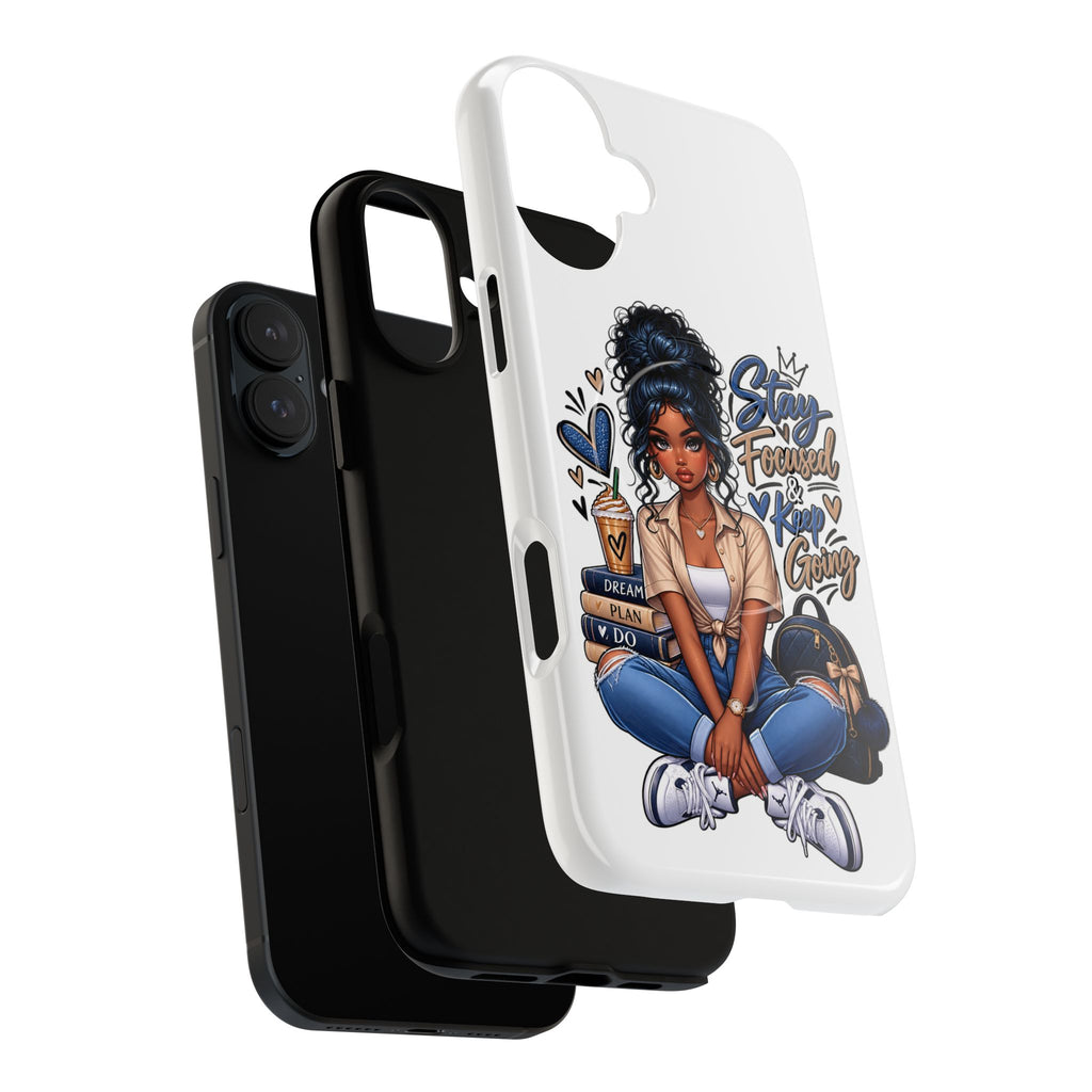 Stay Focused Keep Going Phone Case — Motivational Girl Illustration Tough Magnetic Case