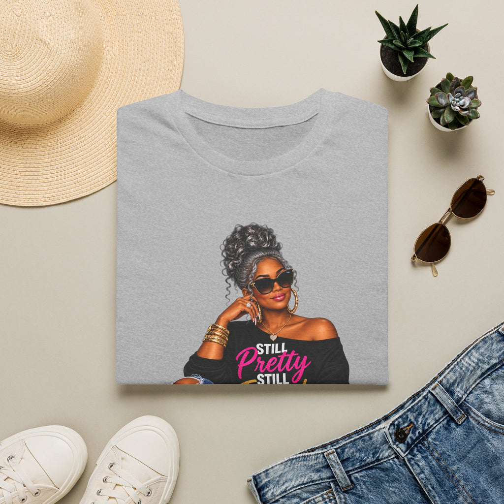 T-Shirt — Still Pretty Still Focused Graphic Tee