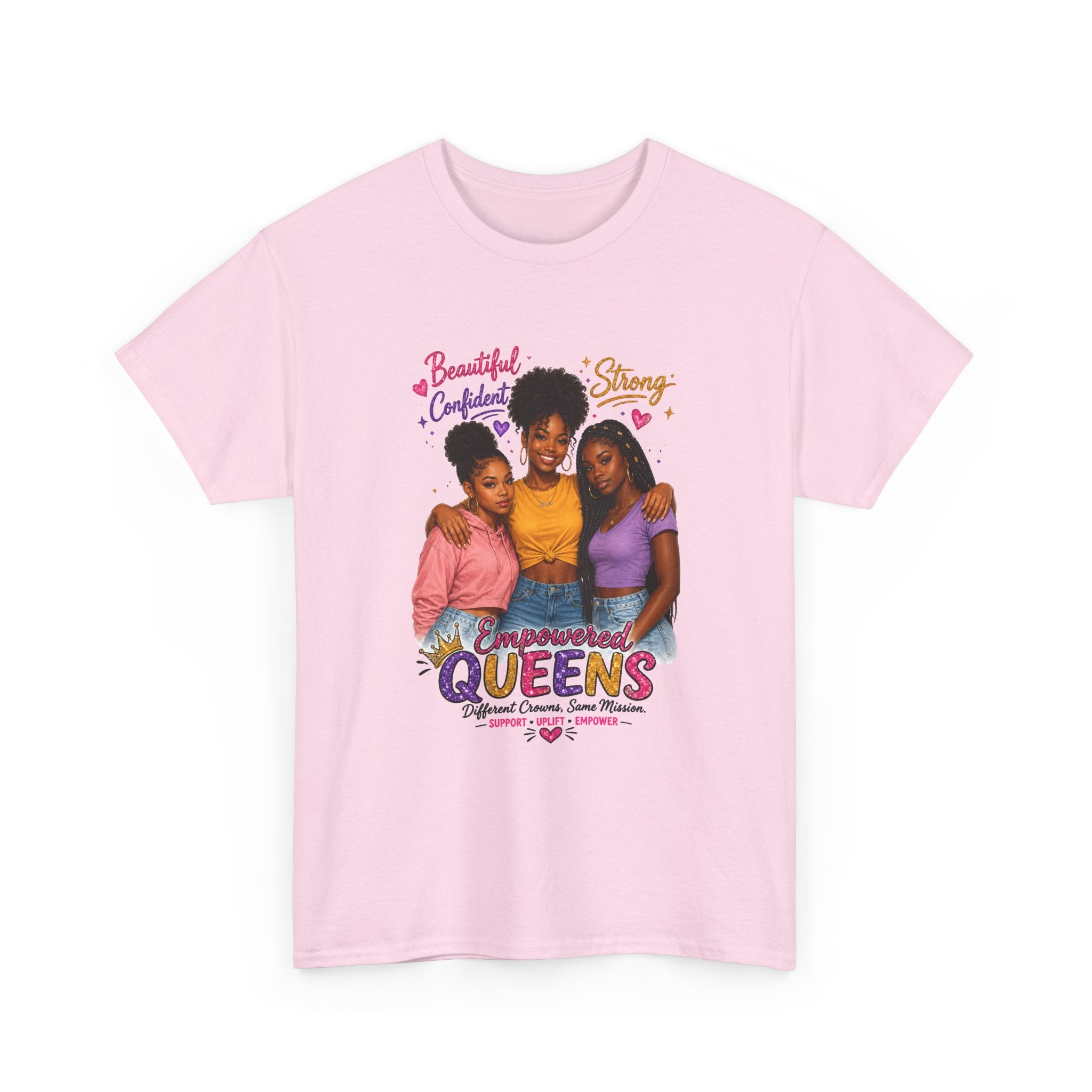 Empowered Queens T-Shirt | Black Girl Magic, Strong Confident Women