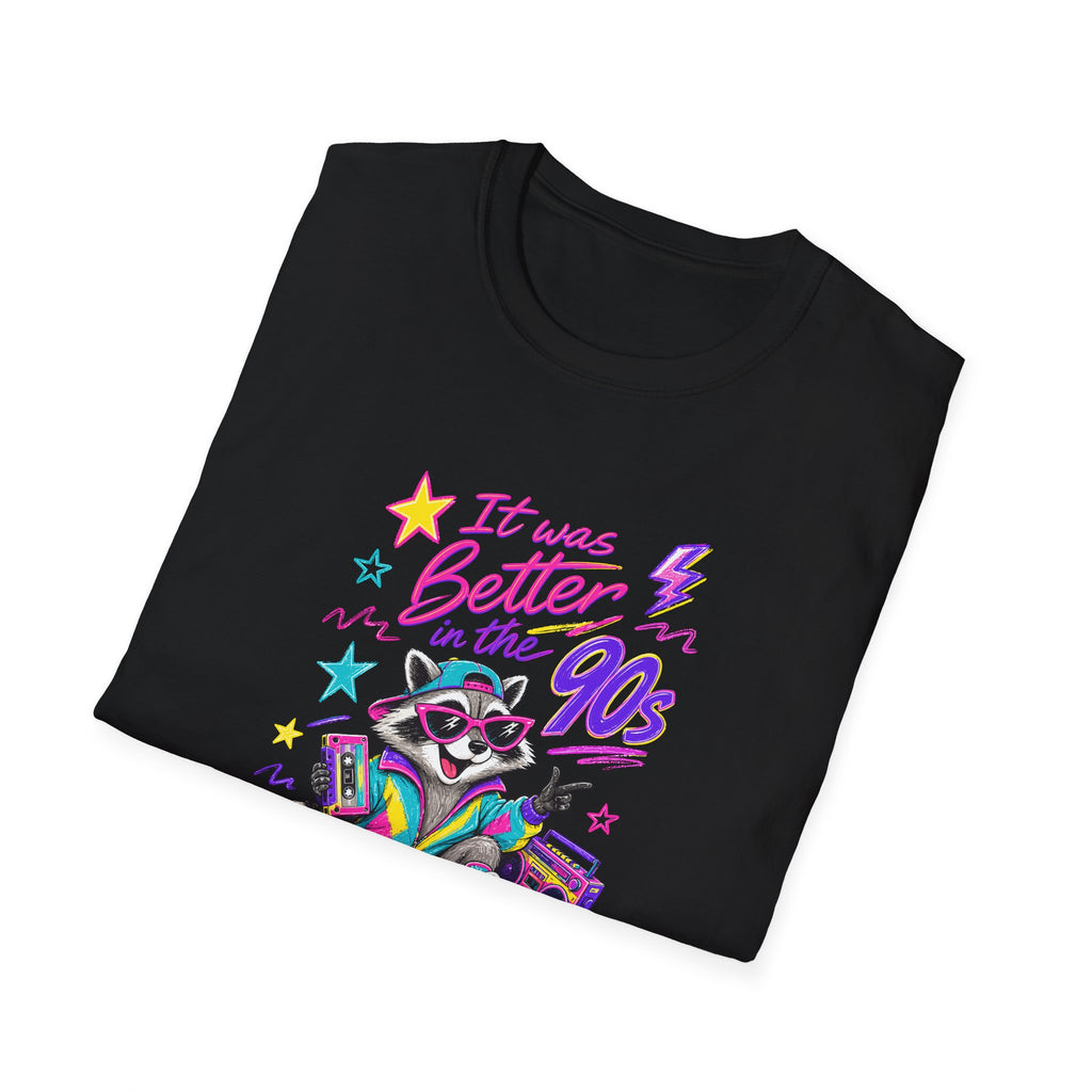 It was Better in the 90s Raccoon Tee | 90s Retro Graphic T-Shirt