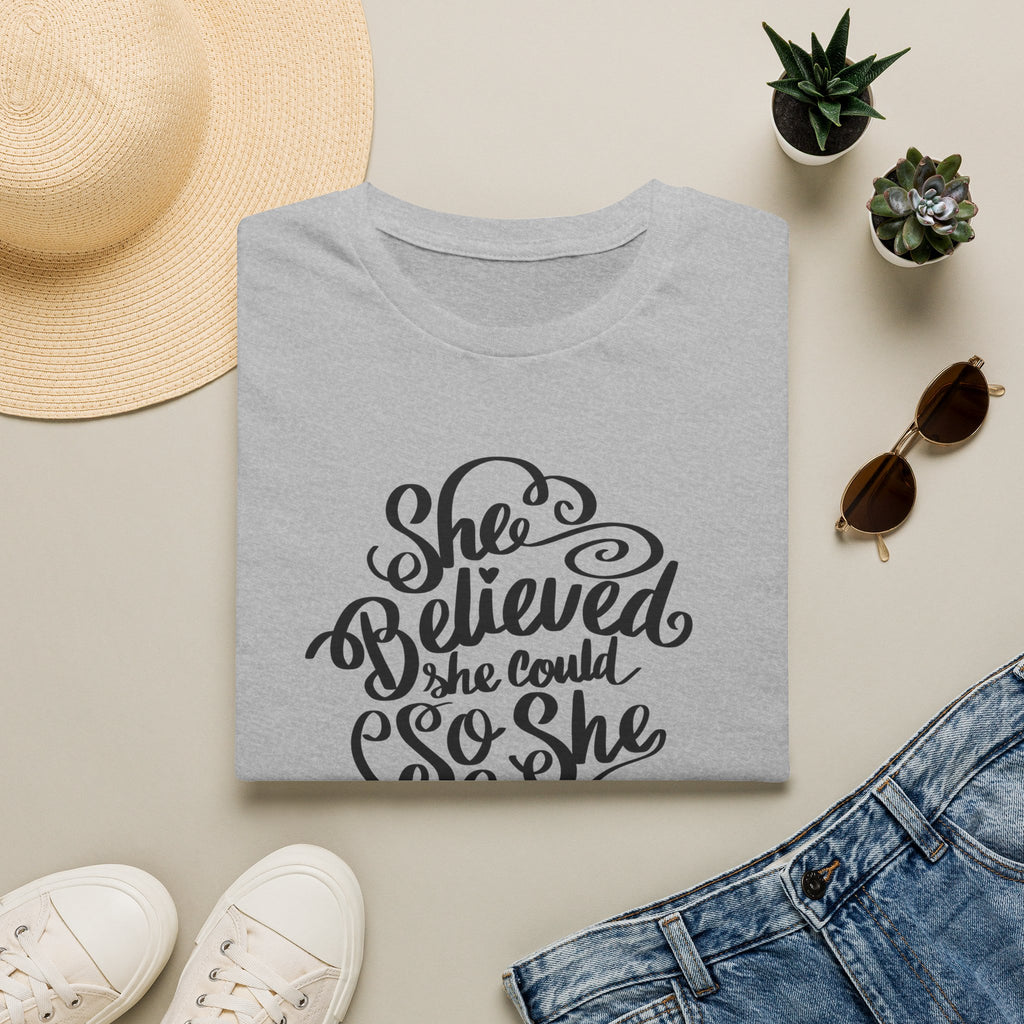 She Believed She Could T-Shirt — Inspirational Women’s Motivational Tee