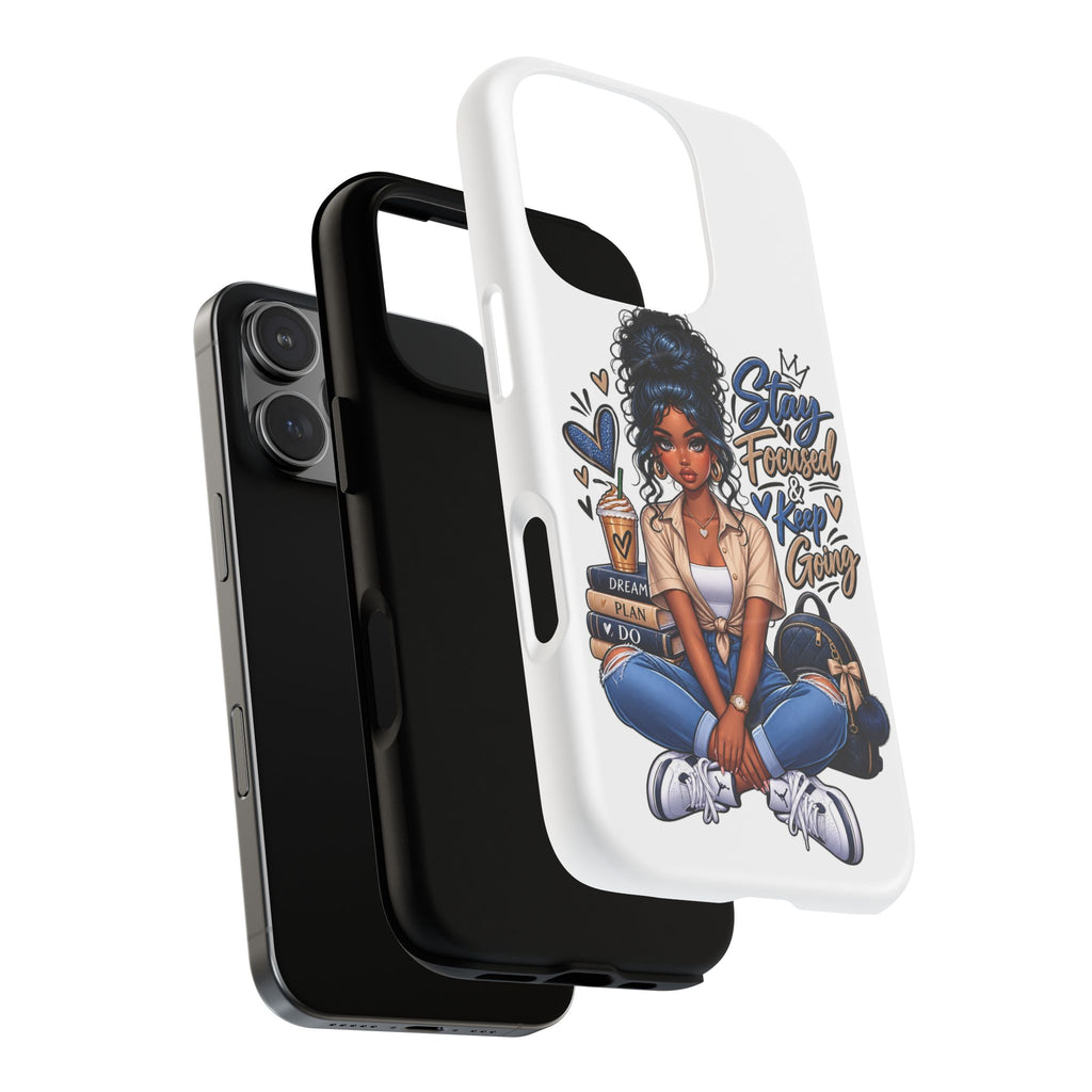 Stay Focused Keep Going Phone Case — Motivational Girl Illustration Tough Magnetic Case
