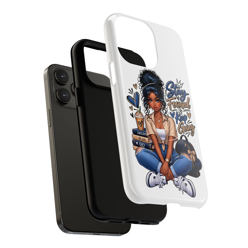 Stay Focused Keep Going Phone Case — Motivational Girl Illustration Tough Magnetic Case