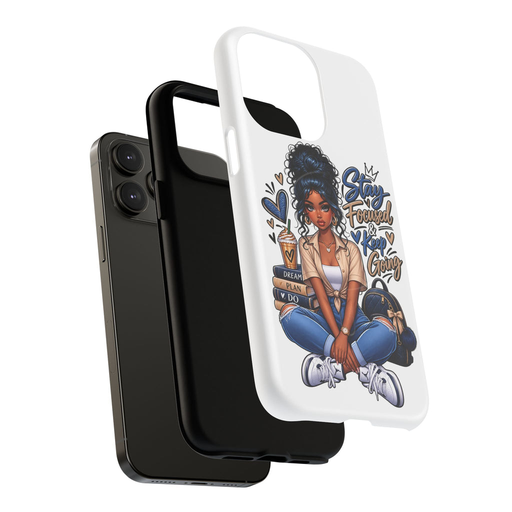Stay Focused Keep Going Phone Case — Motivational Girl Illustration Tough Magnetic Case