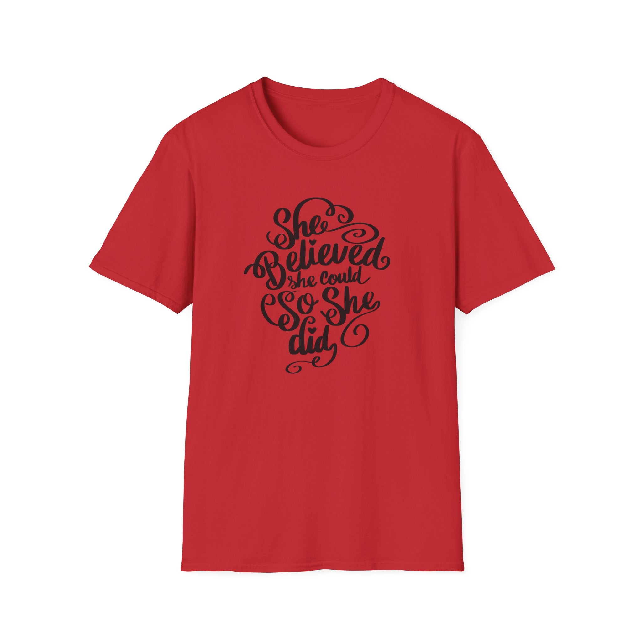 She Believed She Could T-Shirt — Inspirational Women’s Motivational Tee