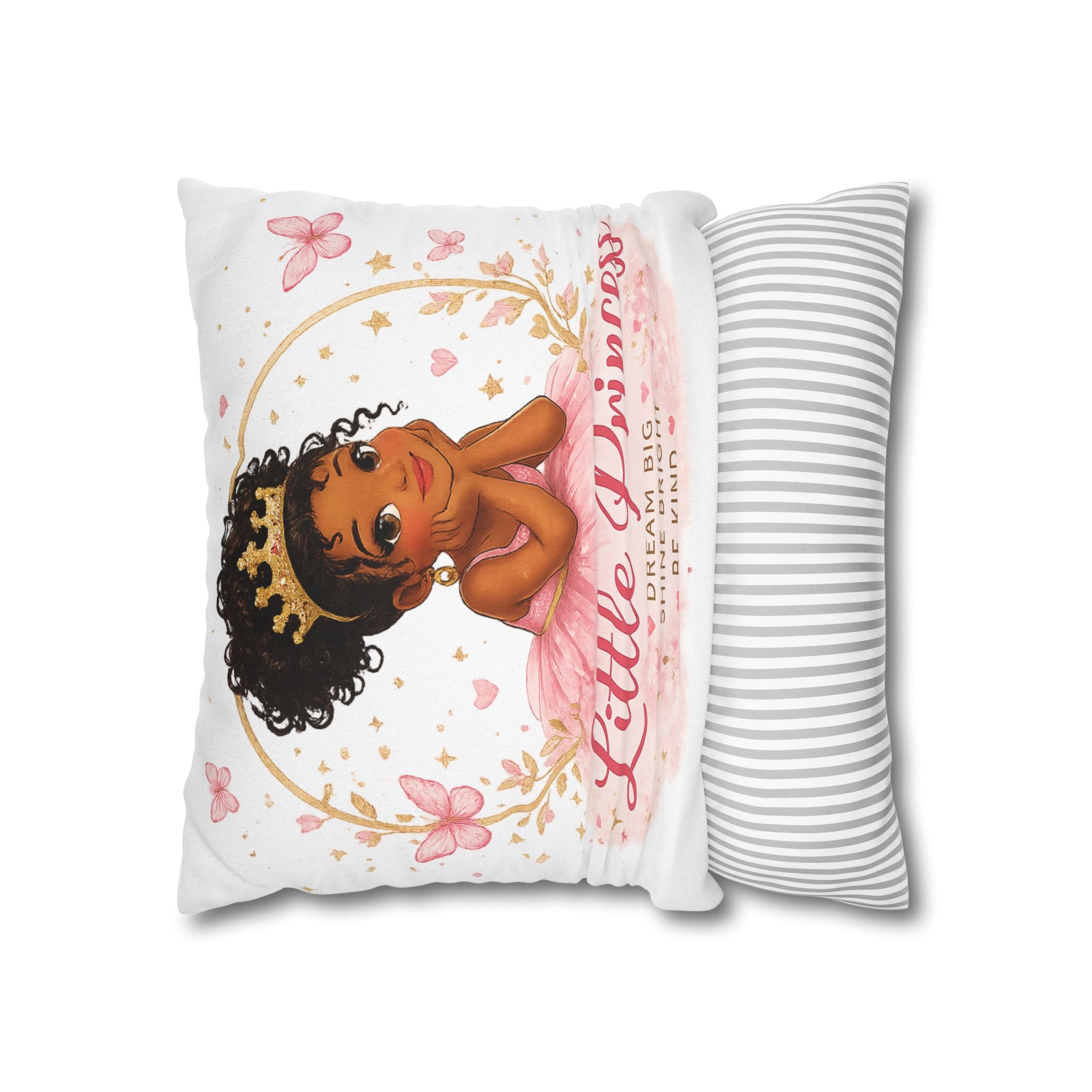Little Princess Decorative Pillowcase — "Little Princess: Dream Big, Shine Bright, Be Kind"