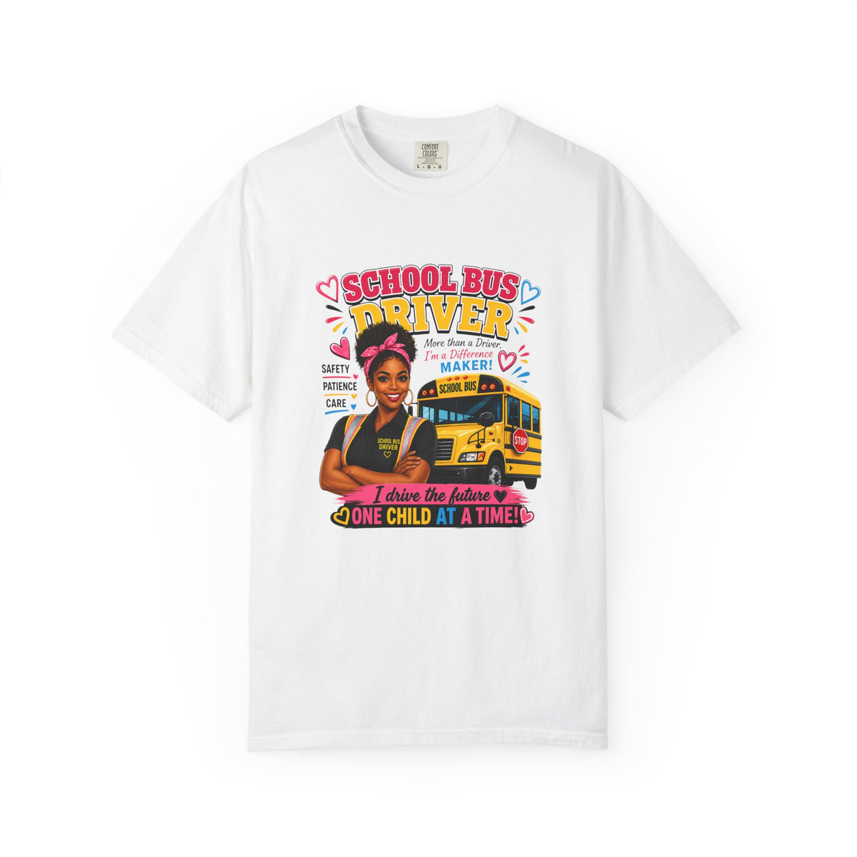 School Bus Driver T-Shirt — "I Drive the Future One Child at a Time"