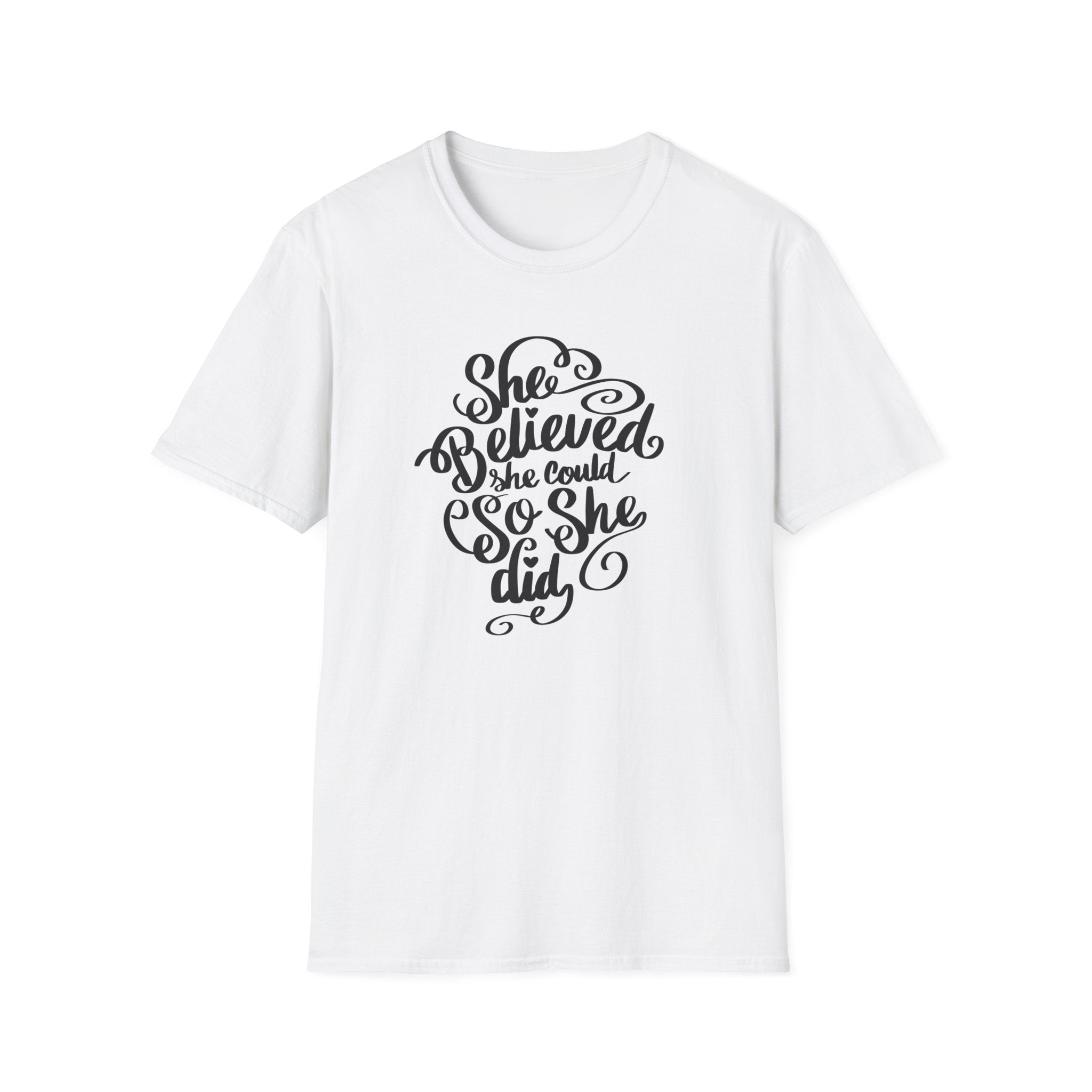 She Believed She Could T-Shirt — Inspirational Women’s Motivational Tee