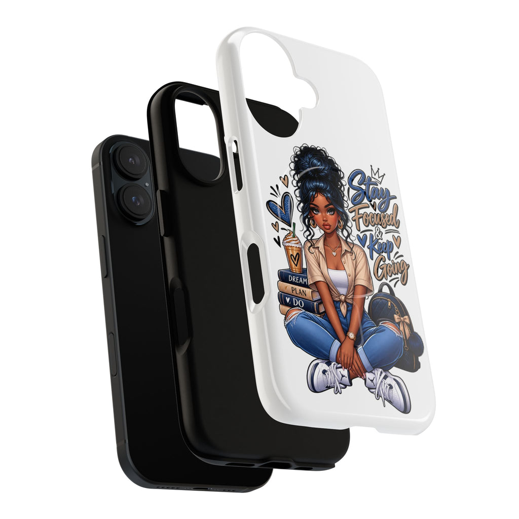 Stay Focused Keep Going Phone Case — Motivational Girl Illustration Tough Magnetic Case