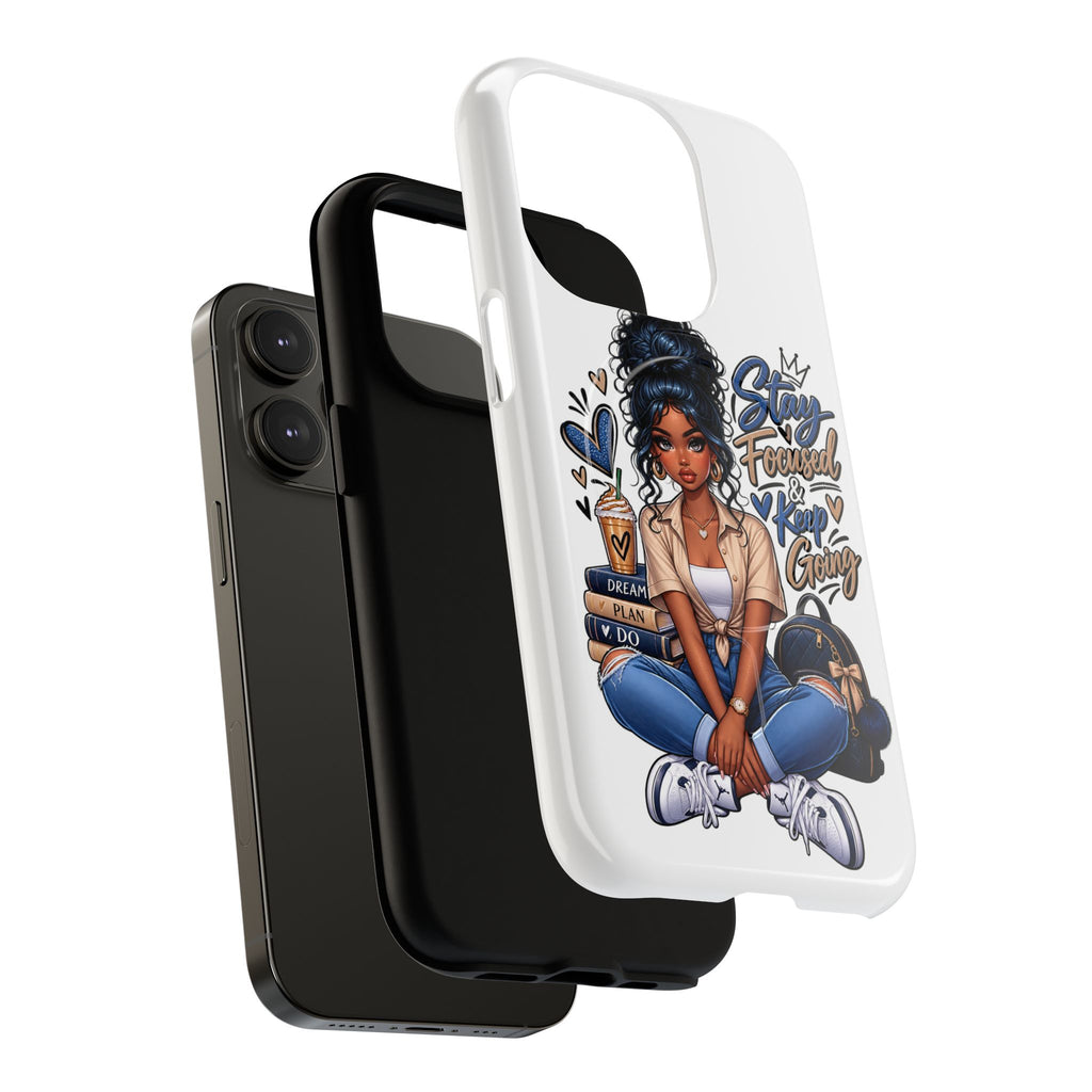 Stay Focused Keep Going Phone Case — Motivational Girl Illustration Tough Magnetic Case