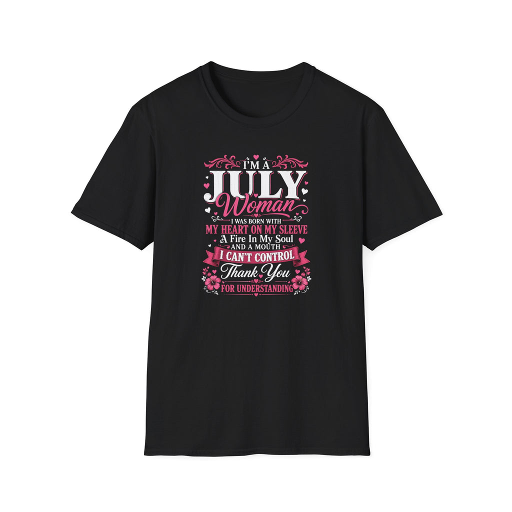 July Woman T-Shirt — "I’m a July Woman" Birthday Gift Tee