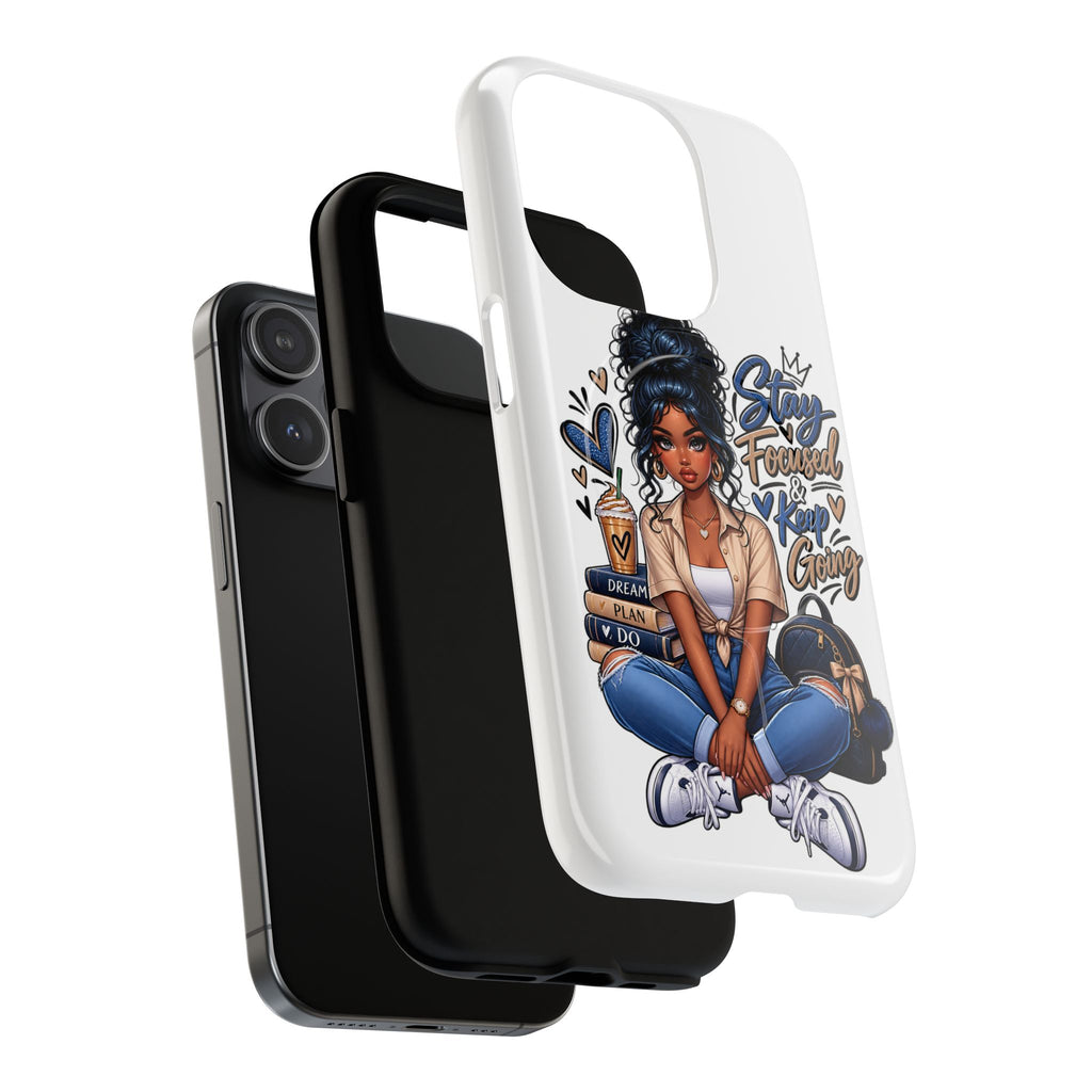 Stay Focused Keep Going Phone Case — Motivational Girl Illustration Tough Magnetic Case
