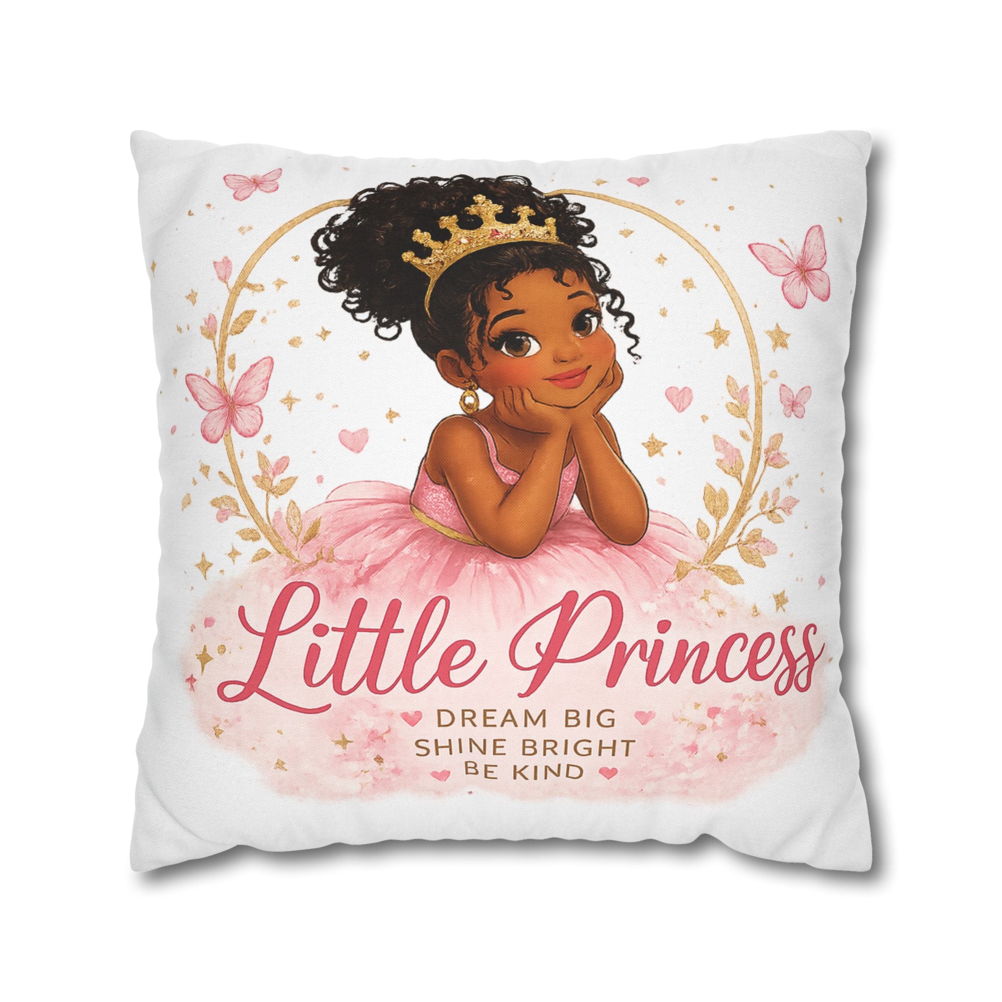 Princess girl decorative pillowcase with pink tutu, butterflies, and 'Dream big' message below.