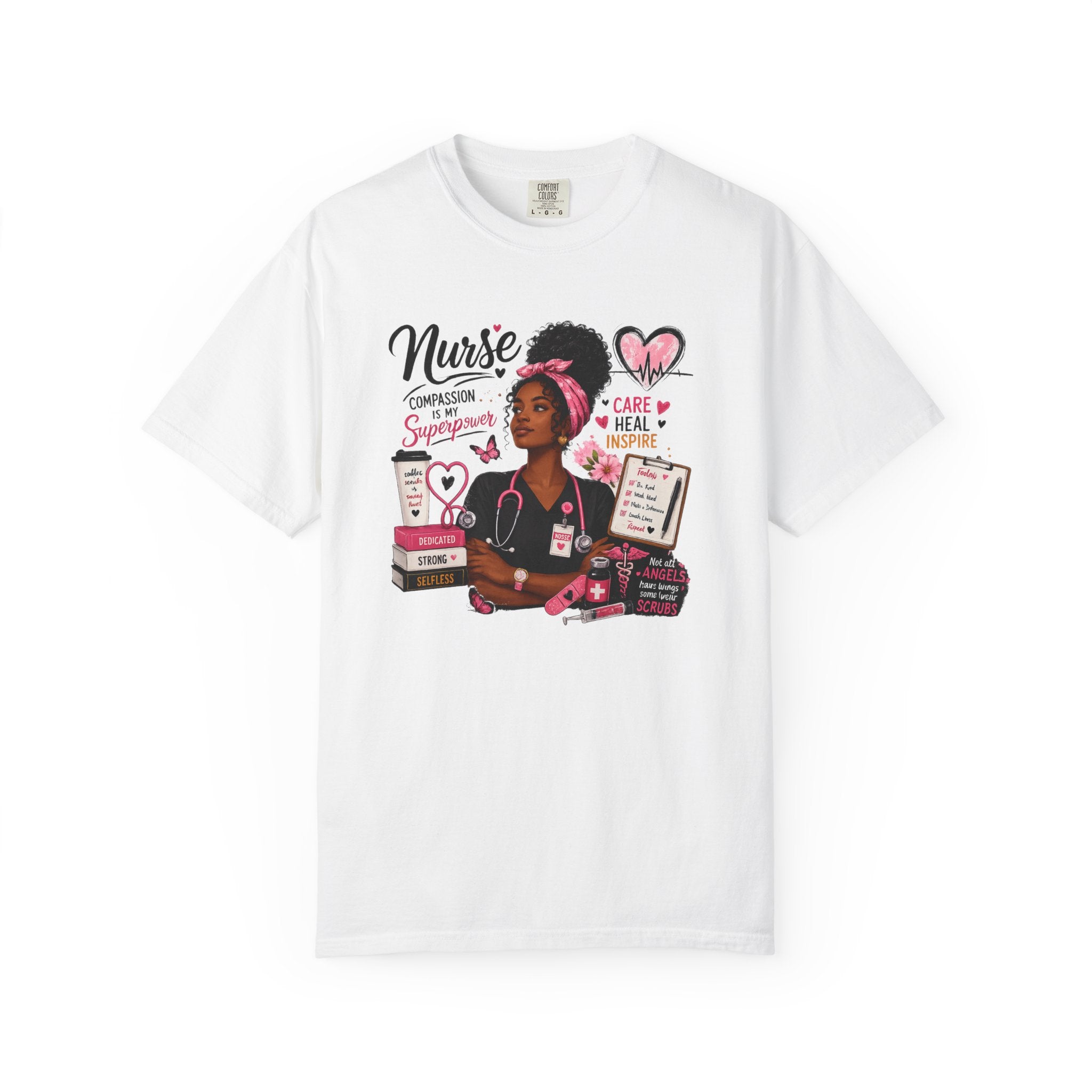 Nurse Life Graphic T-Shirt — Compassion, Care & Superpower Design