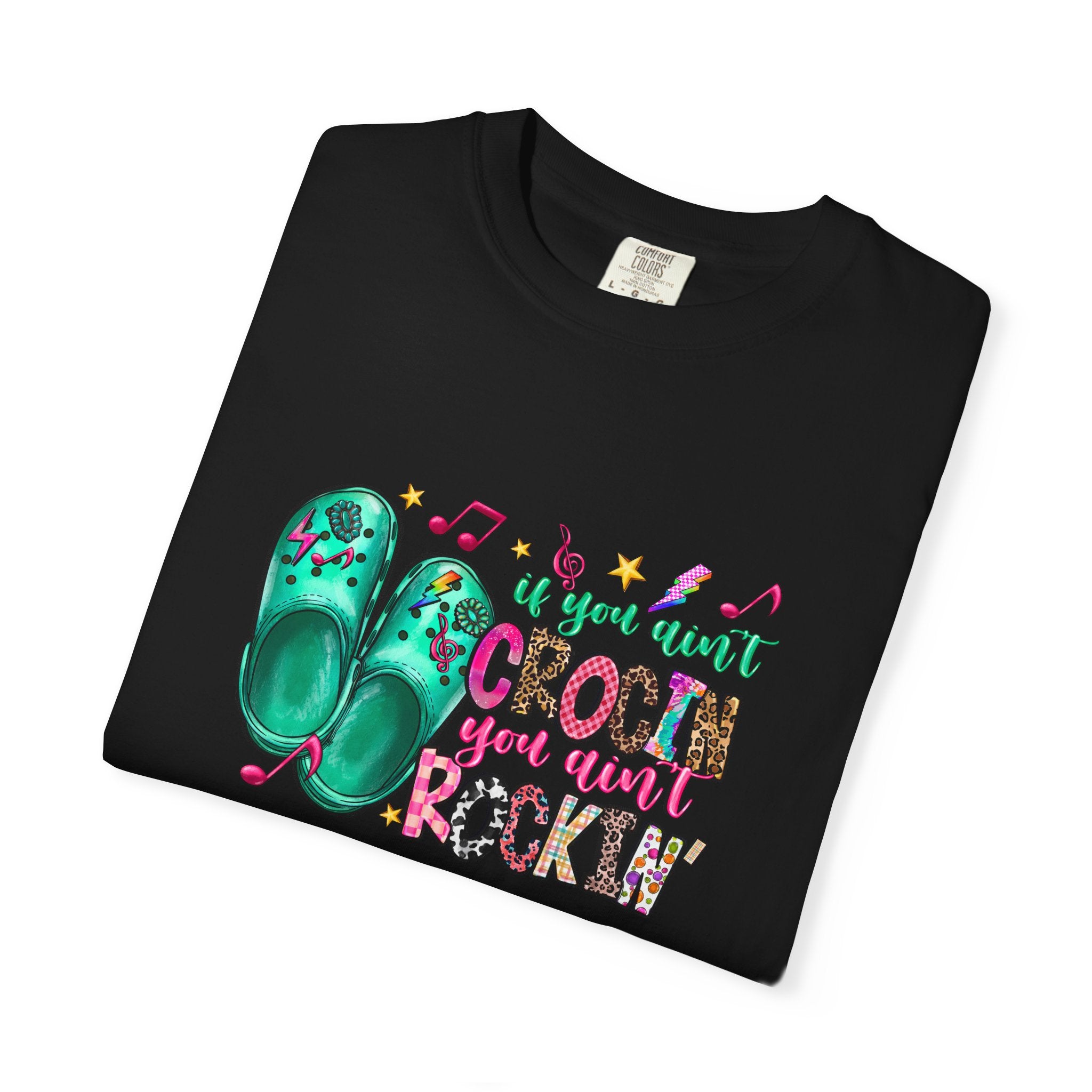 Croc Rocker T-Shirt — "If You Can't Croc, You're Just Rockin'" Graphic Tee
