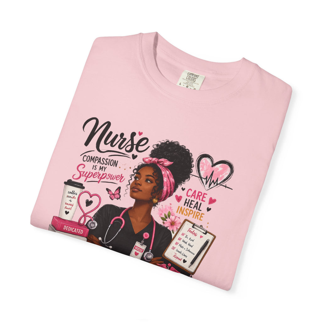 Nurse Life Graphic T-Shirt — Compassion, Care & Superpower Design