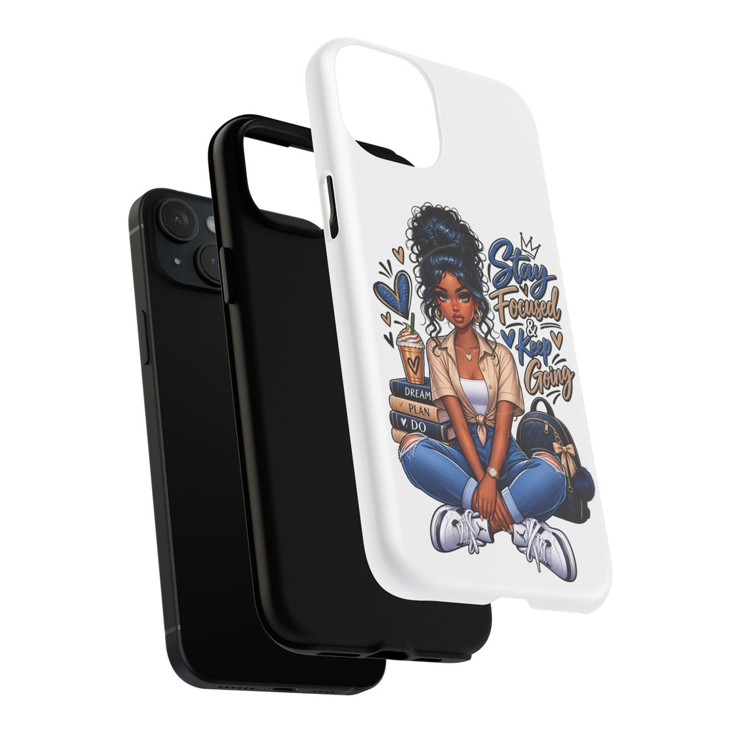Stay Focused Keep Going Phone Case — Motivational Girl Illustration Tough Magnetic Case