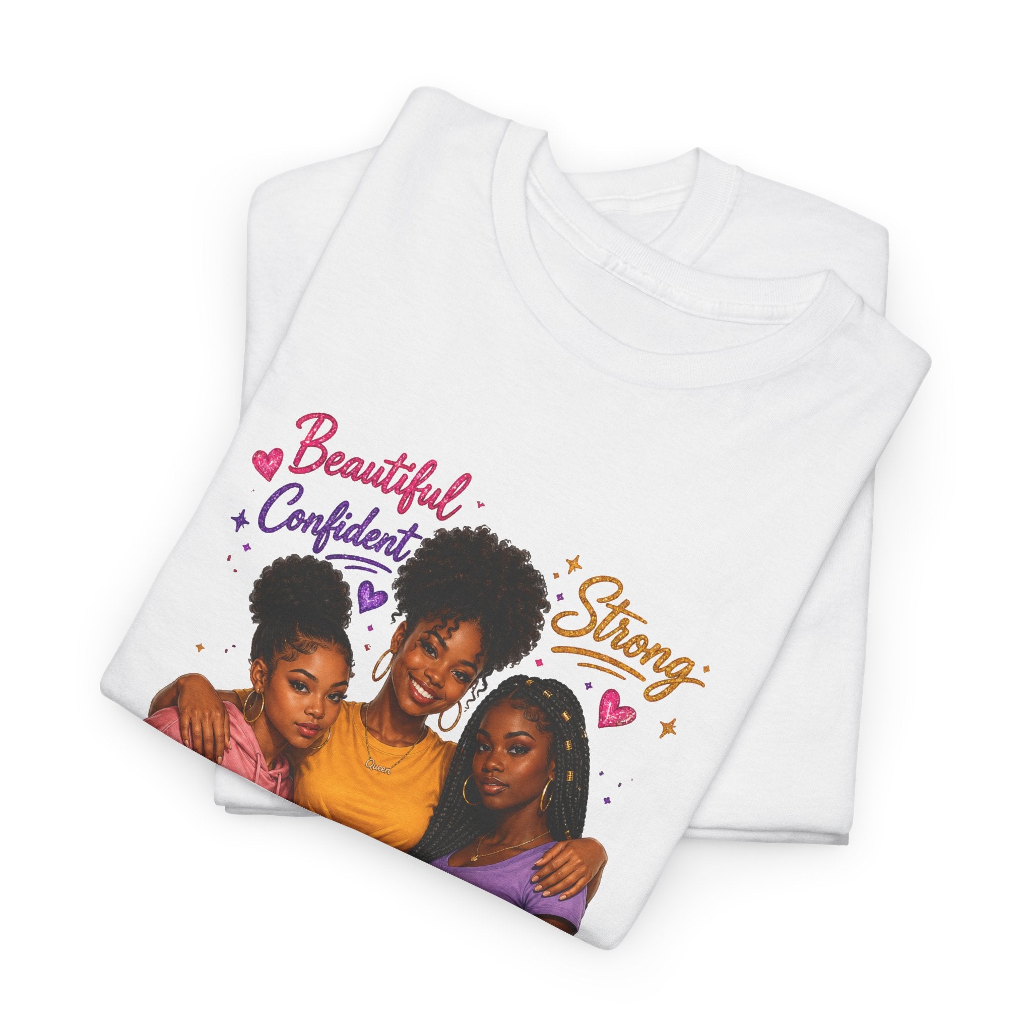Empowered Queens T-Shirt | Black Girl Magic, Strong Confident Women