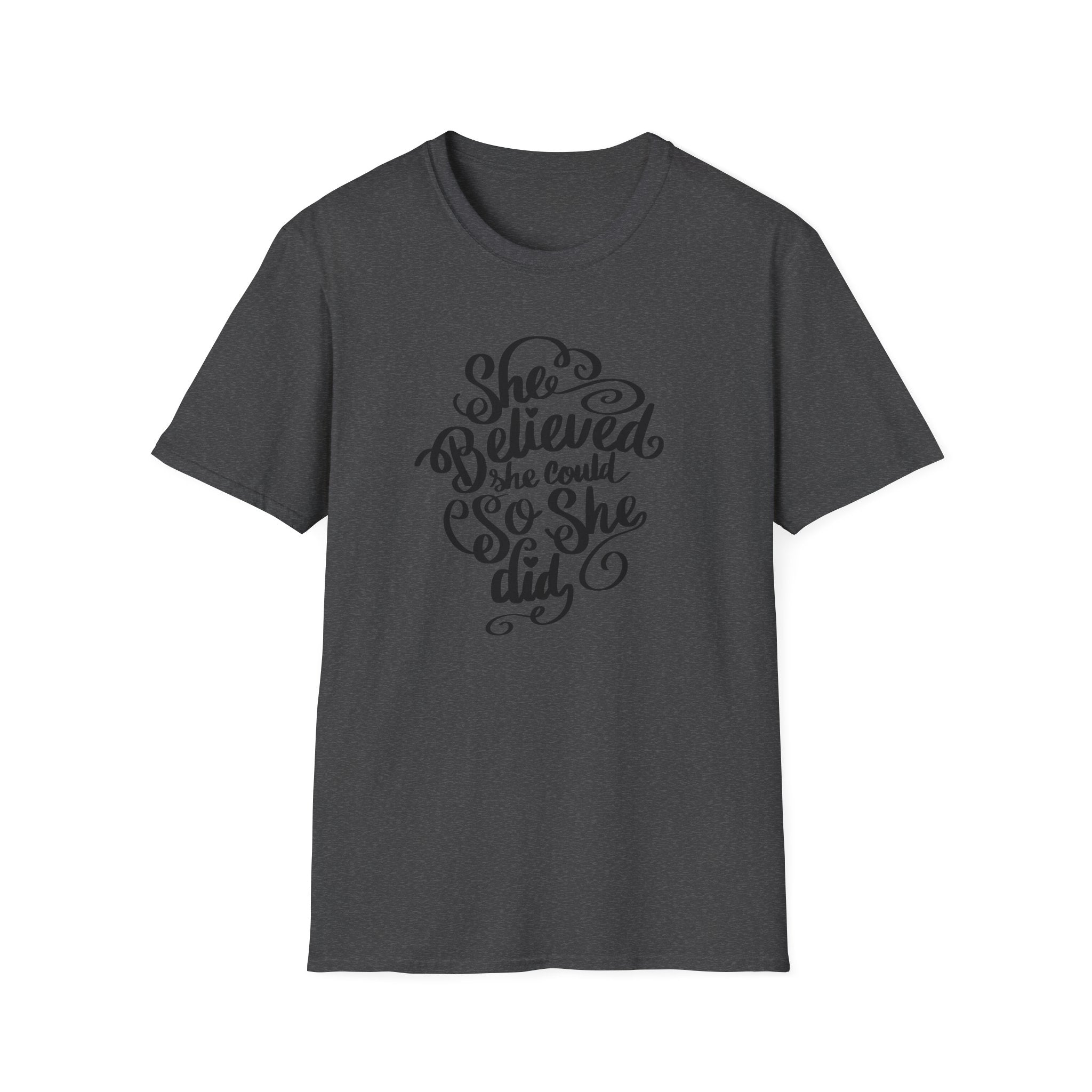 She Believed She Could T-Shirt — Inspirational Women’s Motivational Tee