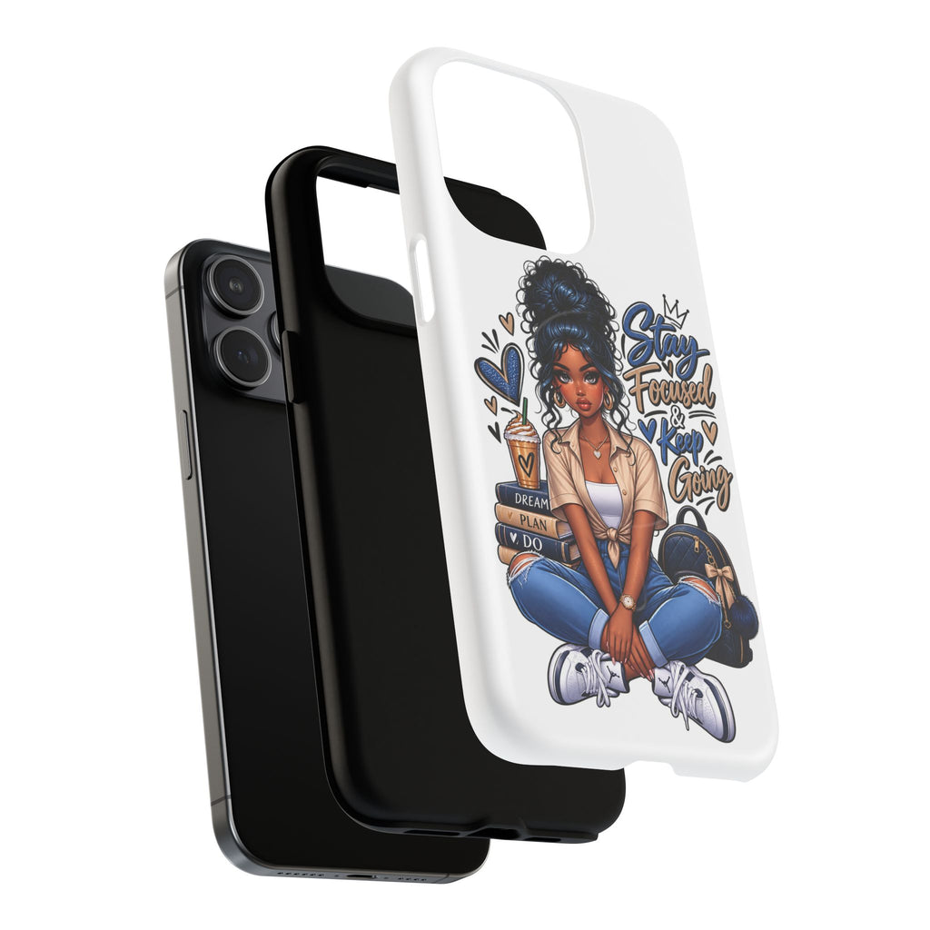 Stay Focused Keep Going Phone Case — Motivational Girl Illustration Tough Magnetic Case